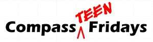 Compass Teen Fridays